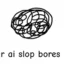 Your AI Slop Bores Me icon